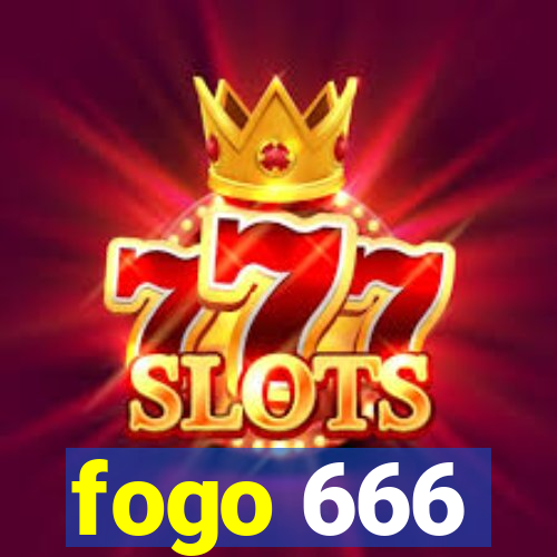 fogo 666